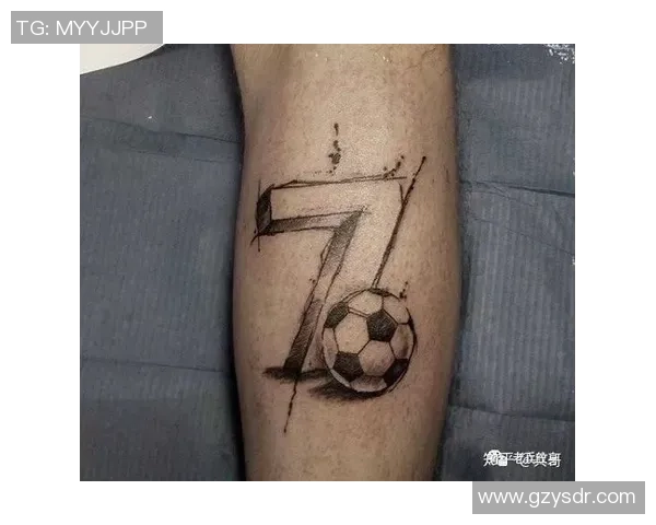 足球明星小腿纹身图案解析展现个性与热爱运动的完美结合 足球明星小腿纹身图案解析展现个性与热爱运动的完美结合